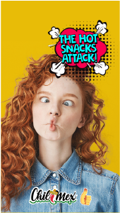 A person with long red hair makes a funny fish face against a bright yellow background. The Hot Snacks Attack! is written in a colorful comic-style bubble above. Chilimex logo with a thumbs-up icon at the bottom.